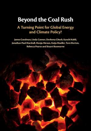 Beyond the Coal Rush: A Turning Point for Global Energy and Climate Policy? de James Goodman