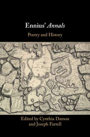 Ennius' Annals: Poetry and History de Cynthia Damon