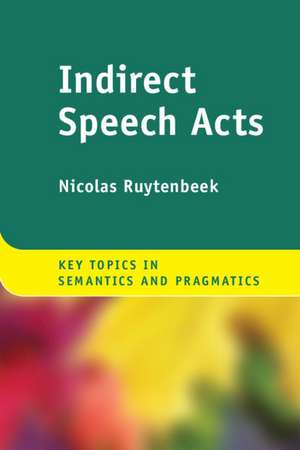 Indirect Speech Acts de Nicolas Ruytenbeek