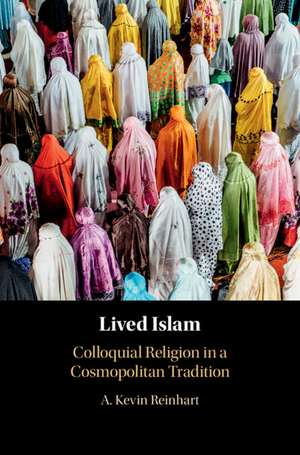 Lived Islam de A. Kevin Reinhart