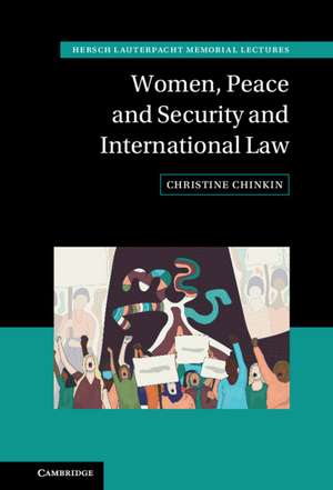 Women, Peace and Security and International Law de Christine Chinkin