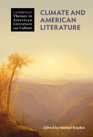 Climate and American Literature de Michael Boyden