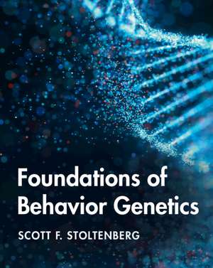 Foundations of Behavior Genetics de Scott F. Stoltenberg