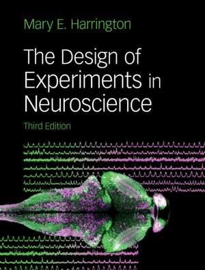 The Design of Experiments in Neuroscience de Mary E. Harrington