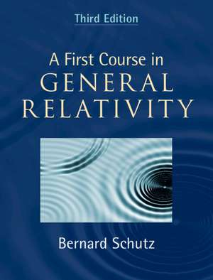 A First Course in General Relativity de Bernard Schutz