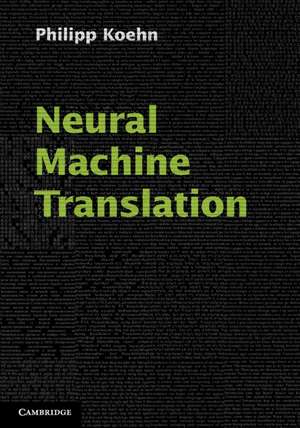 Neural Machine Translation de Philipp Koehn