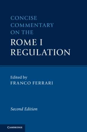 Concise Commentary on the Rome I Regulation de Franco Ferrari