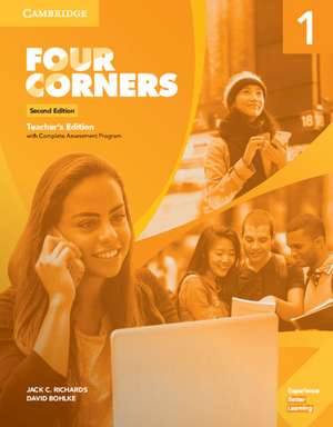 Four Corners Level 1 Teacher’s Edition with Complete Assessment Program de Jack C. Richards