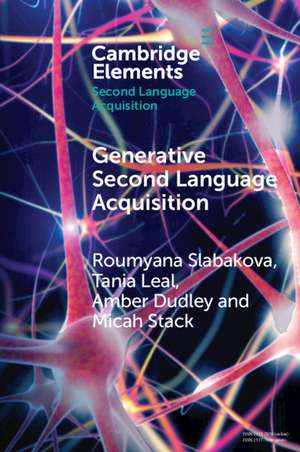 Generative Second Language Acquisition de Roumyana Slabakova