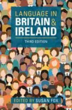 Language in Britain and Ireland de Susan Fox