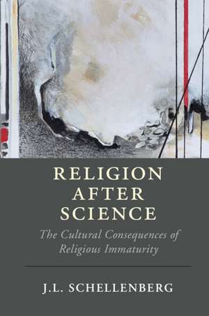Religion After Science de J L Schellenberg