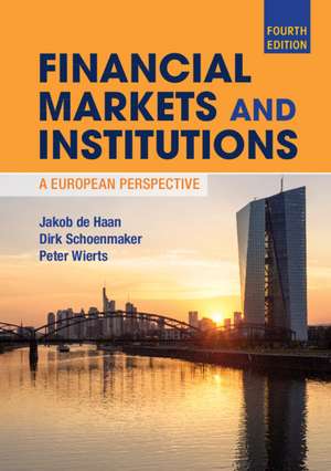 Financial Markets and Institutions: A European Perspective de Jakob De Haan