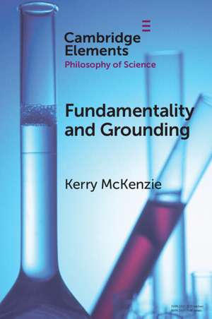 Fundamentality and Grounding de Kerry McKenzie