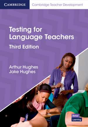 Testing for Language Teachers de Arthur Hughes