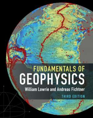 Fundamentals of Geophysics de William Lowrie