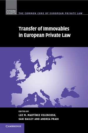 Transfer of Immovables in European Private Law de Luz M. Martínez Velencoso