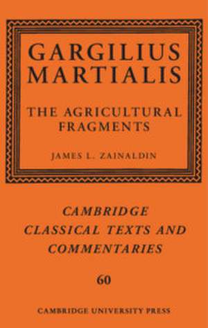 Gargilius Martialis de James L Zainaldin