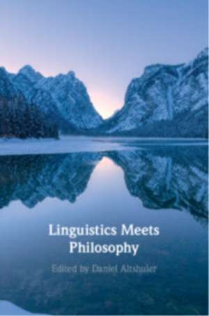 Linguistics Meets Philosophy de Daniel Altshuler