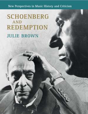 Schoenberg and Redemption de Julie Brown