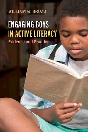 Engaging Boys in Active Literacy de William G Brozo