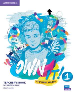 Own it! Level 1 Teacher's Book with Digital Resource Pack de Alice Copello