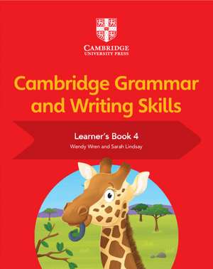 Cambridge Grammar and Writing Skills Learner's Book 4 de Sarah Lindsay