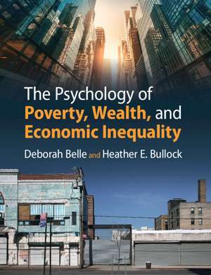 The Psychology of Poverty, Wealth, and Economic Inequality de Deborah Belle