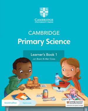 Cambridge Primary Science Learner's Book 1 with Digital Access (1 Year) de Jon Board