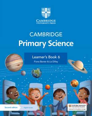 Cambridge Primary Science Learner's Book 6 with Digital Access (1 Year) de Fiona Baxter