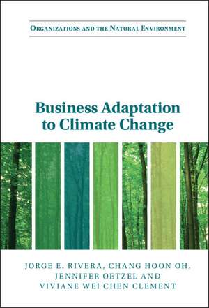 Business Adaptation to Climate Change de Jorge E. Rivera