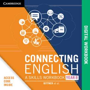 Connecting English: A Skills Workbook Year 8 Digital Card de Sue Bittner