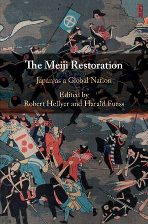 The Meiji Restoration: Japan as a Global Nation de Robert Hellyer