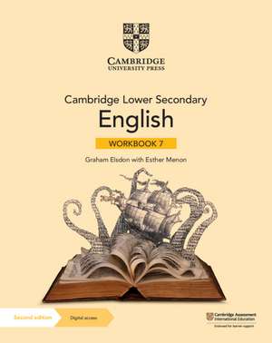 Cambridge Lower Secondary English Workbook 7 with Digital Access (1 Year) de Graham Elsdon