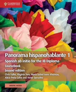 Panorama hispanohablante 1 Coursebook with Digital Access (2 Years): Spanish ab initio for the IB Diploma de Chris Fuller