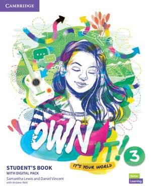 Own It! Level 3 Student's Book with Digital Pack de Samantha Lewis