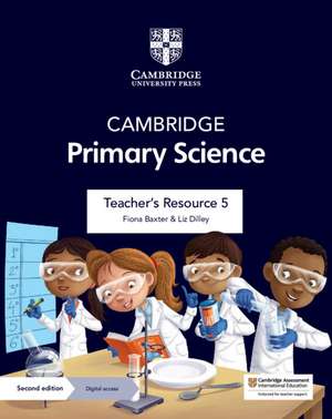 Cambridge Primary Science Teacher's Resource 5 with Digital Access de Fiona Baxter