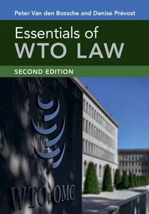 Essentials of WTO Law de Peter Van den Bossche