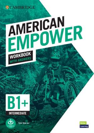 American Empower Intermediate/B1+ Workbook with Answers de Peter Anderson