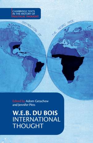 W. E. B. Du Bois: International Thought de W. E. B. DuBois