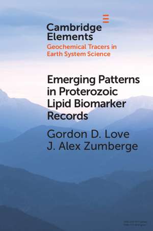 Emerging Patterns in Proterozoic Lipid Biomarker Records de Gordon D. Love