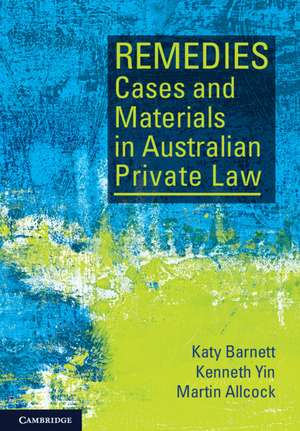 Remedies Cases and Materials in Australian Private Law de Katy Barnett