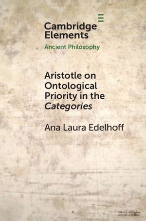 Aristotle on Ontological Priority in the Categories de Ana Laura Edelhoff