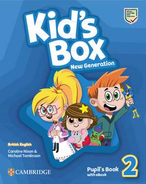 Kid's Box New Generation Level 2 Pupil's Book with eBook British English de Caroline Nixon