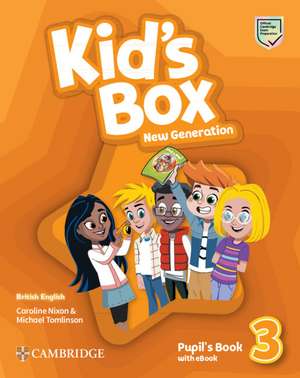 Kid's Box New Generation Level 3 Pupil's Book with eBook British English de Caroline Nixon