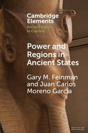 Power and Regions in Ancient States: An Egyptian and Mesoamerican Perspective de Gary M. Feinman