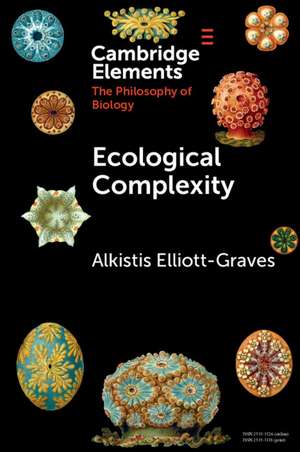 Ecological Complexity de Alkistis Elliott-Graves