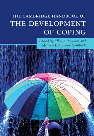 The Cambridge Handbook of the Development of Coping de Ellen A. Skinner