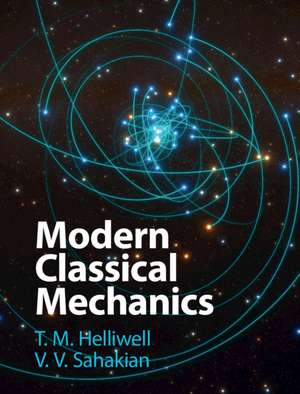 Modern Classical Mechanics de T. M. Helliwell