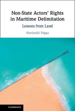 Non-State Actors' Rights in Maritime Delimitation: Lessons from Land de Marianthi Pappa