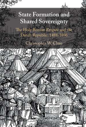 State Formation and Shared Sovereignty de Christopher W Close